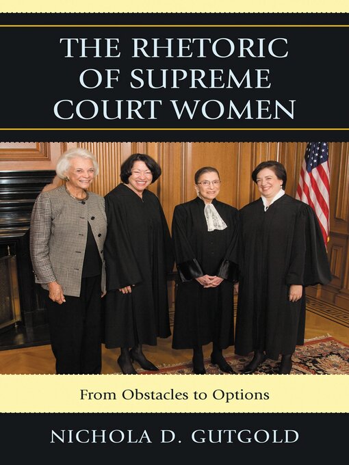 Title details for The Rhetoric of Supreme Court Women by Nichola D. Gutgold - Available